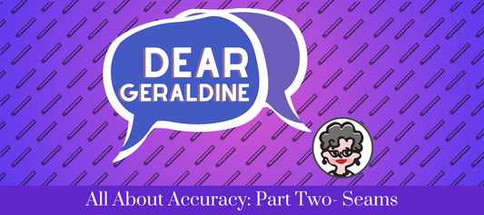 All About Accuracy: Part Two- Seams