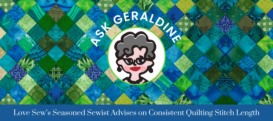 'Dear Geraldine' on Consistent Machine Quilting Stitches