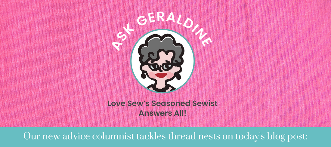 Dear Geraldine Tackles Thread Nests (well not literally! LOL)