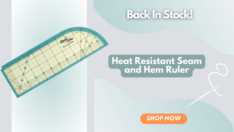 Heat Resistant Seam and Hem Ruler – Love Sew