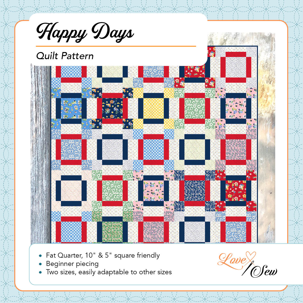 Happy Days Quilt Pattern